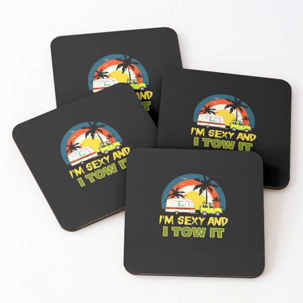 Item preview, I'm Sexy And I Tow It RV Camping Funny 5th Wheel Motorhome Camper T-Shirt designed and sold by singhuz.