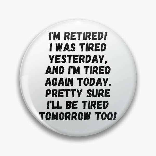 Item preview, I'm retired! designed and sold by mksjr.