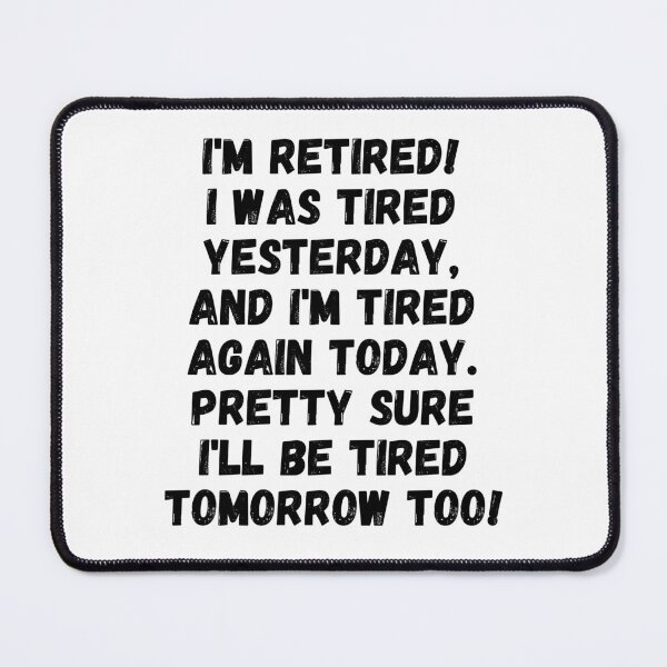 Item preview, I'm retired! designed and sold by mksjr.