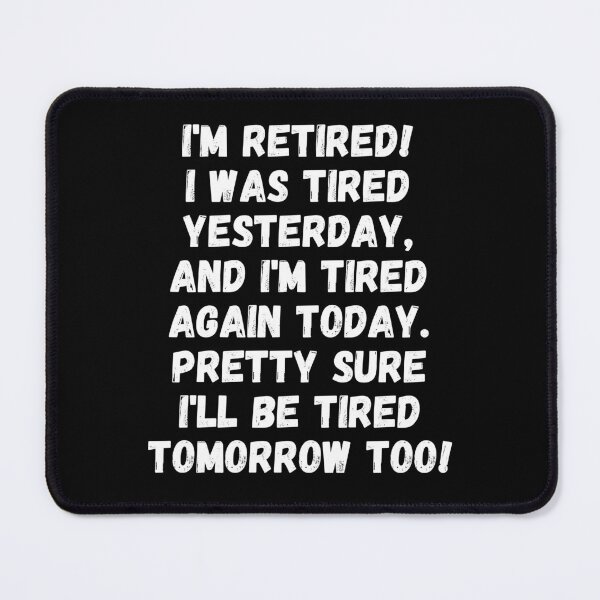Item preview, I'm retired! designed and sold by mksjr.