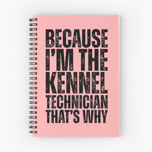 Item preview, Because I Am The Kennel Technician designed and sold by kamrankhan.