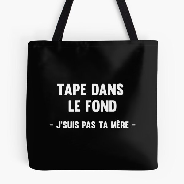 Item preview, Tape dans le fond j'suis pas ta mere	 designed and sold by cyppmayws74.