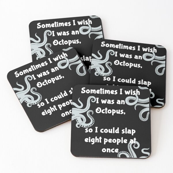 Item preview, I wish to be an Octopus so I can slap 8 people the same time designed and sold by Gevover.