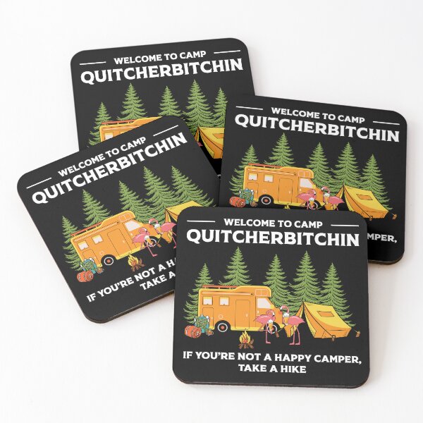 Item preview, Welcome to camp quitcherbitchin designed and sold by pnkpopcorn.