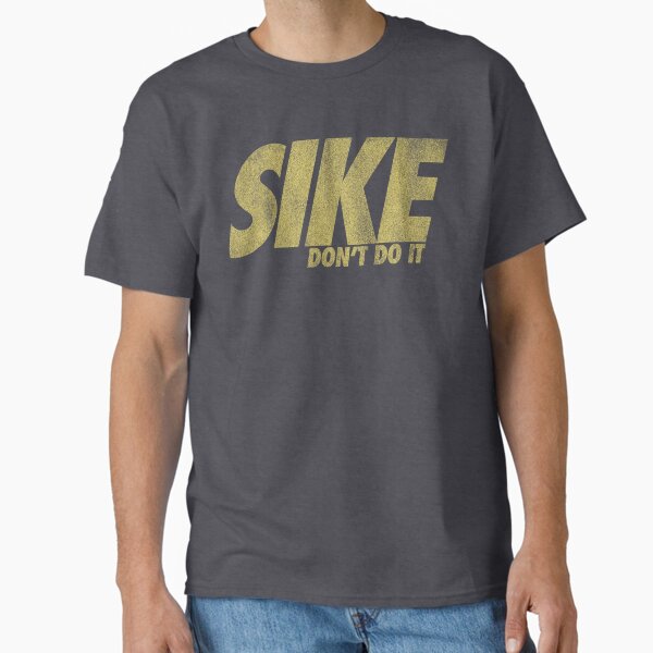 Item preview, SIKE Don't Do It designed and sold by designsbycollin.