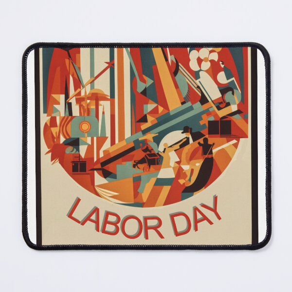 Item preview, Labor Day Celebration: Honoring Hard Work designed and sold by captainpeter.