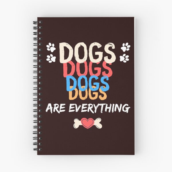 Item preview, Dogs Are Everything - Dog Slogan  designed and sold by Wolfheartart.