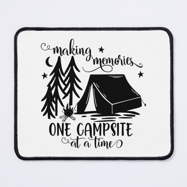 Item preview, Making memories one campsite at a time 	 	 designed and sold by ryxjmgbfuwk42.