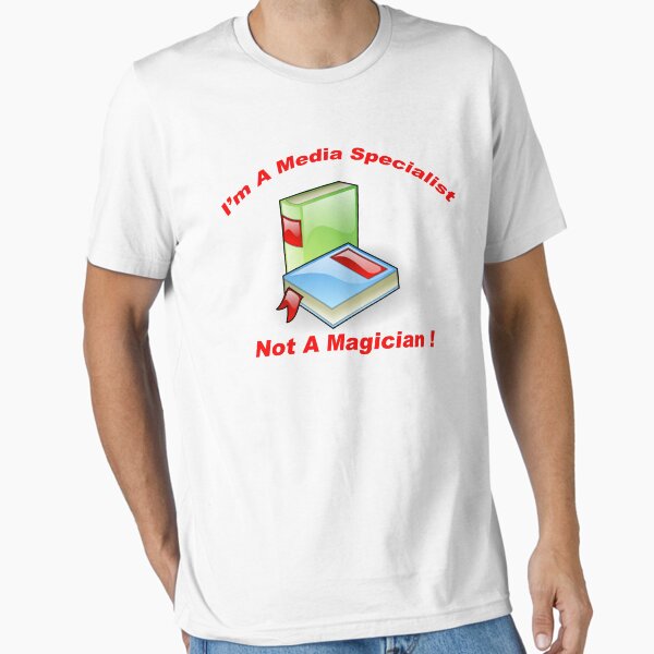 Item preview, I'm A Media Specialist - Not a Magician! designed and sold by BWBConcepts.