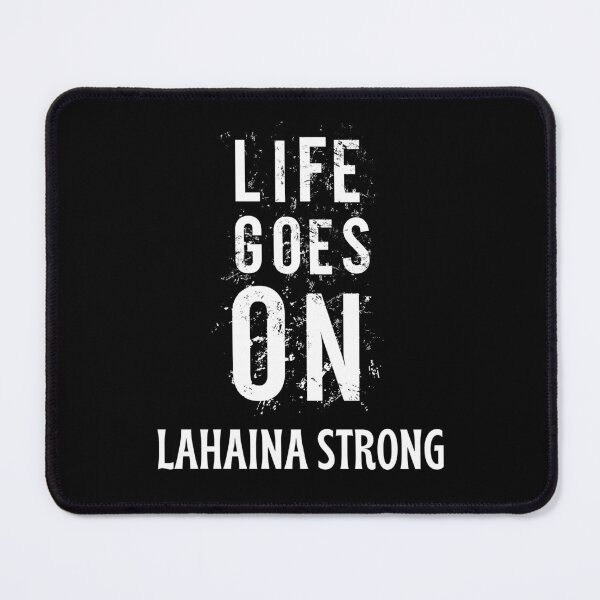 Item preview, Lahaina Strong Life Goes On Hawaii's Survivor Spirit designed and sold by BunBuntheDog-.