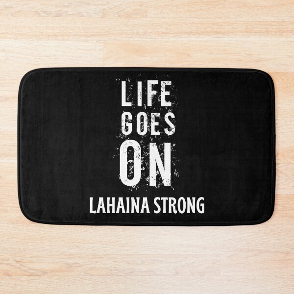 Item preview, Lahaina Strong Life Goes On Hawaii's Survivor Spirit designed and sold by BunBuntheDog-.