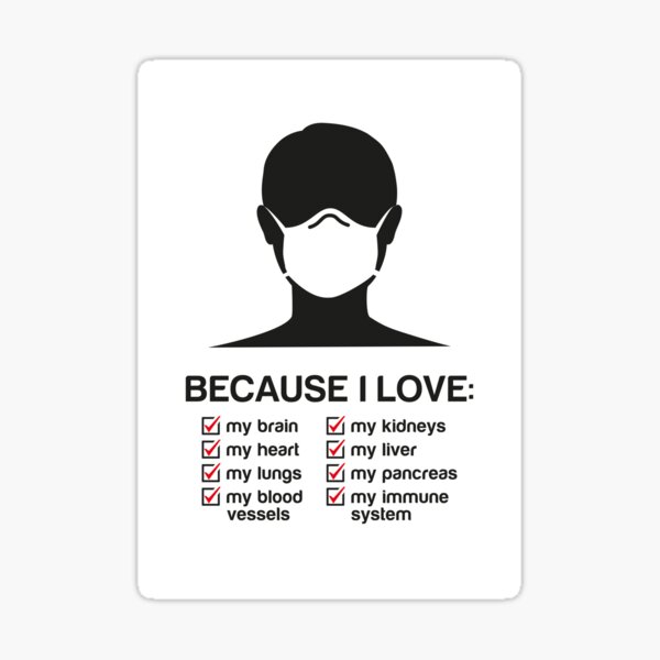 I Mask Because… Sticker