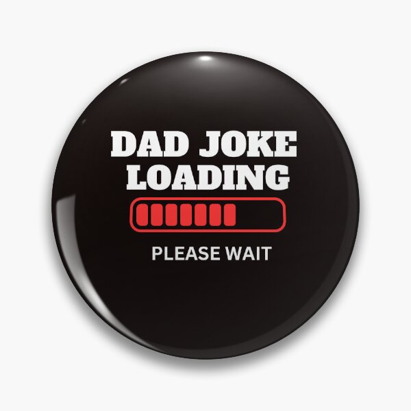 Item preview, dad joke loading  funny classic t shirt designed and sold by sangram9337.
