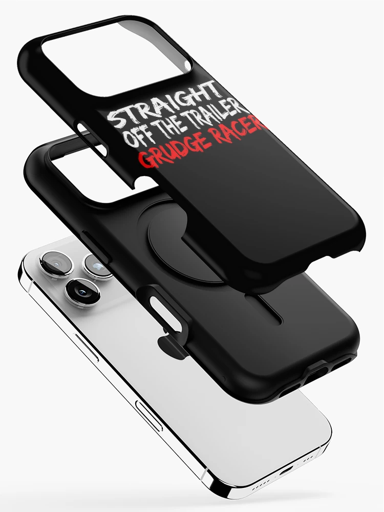 Thumbnail 2 of 4, iPhone Case, Straight Off The Trailer Grudge Racer Racing Drag Racing Racer Street Racing designed and sold by CarantinedChaos.