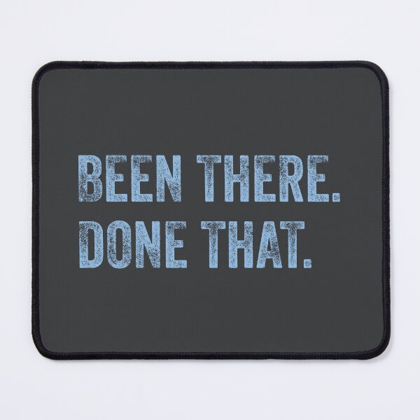 Item preview, Been there. Done that. (Light blue print) designed and sold by STUDIO-72.