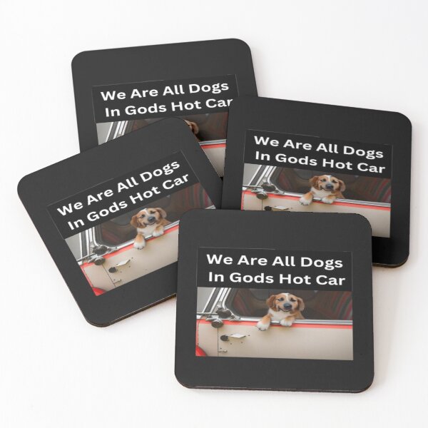 Item preview, We Are All Dogs In Gods Hot Car designed and sold by oxyten.