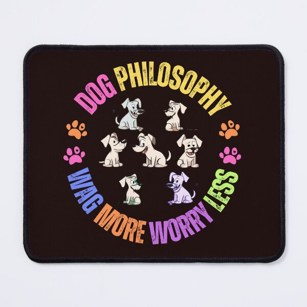 Item preview, Dog Philosophy: Wag More Worry Less - Dog Slogan designed and sold by Wolfheartart.