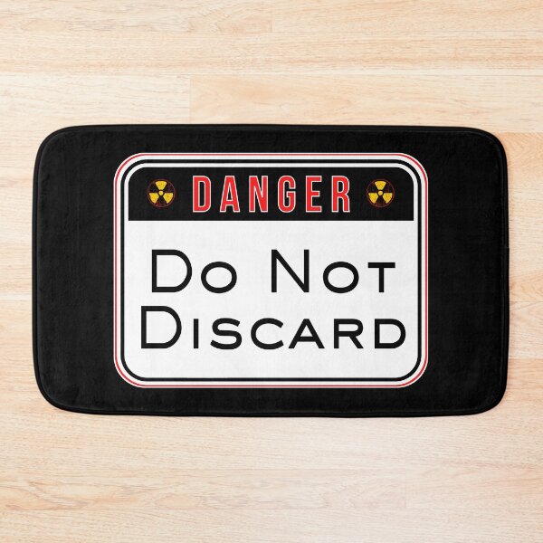 Item preview, DANGER:  Do Not Discard - funny warning signs designed and sold by DesignsFromTW-S.