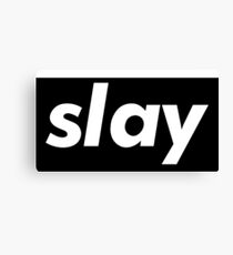 Slay Words Millennials Use Canvas Print