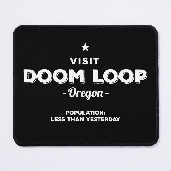 Item preview, Visit Doom Loop Oregon designed and sold by twHistory.