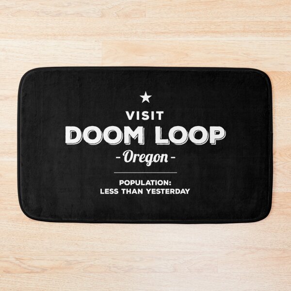 Item preview, Visit Doom Loop Oregon designed and sold by twHistory.