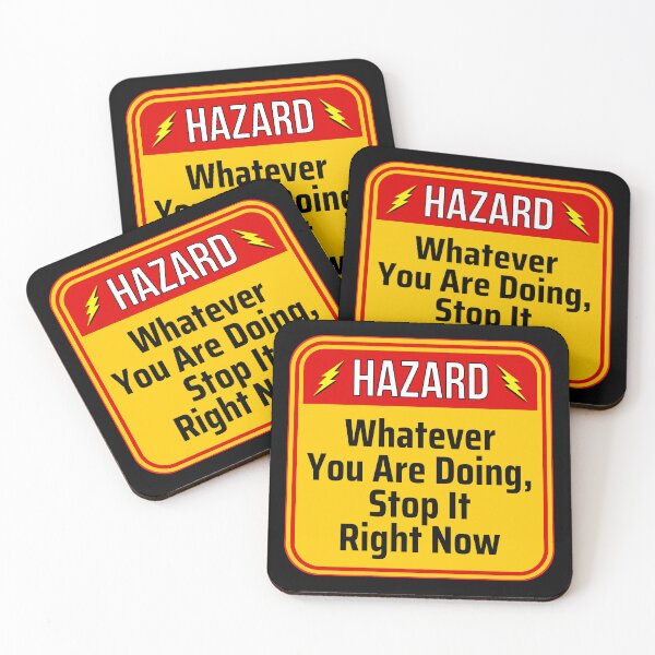 Item preview, HAZARD:  Whatever You Are Doing, Stop It Right Now - funny warning signs designed and sold by DesignsFromTW-S.