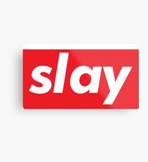 Slay Words Millennials Use Metal Print