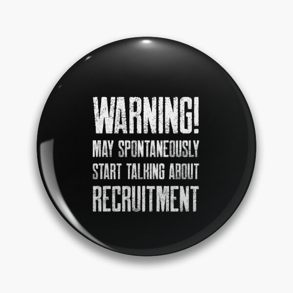 Item preview, Warning! May Spontaneously Start Talking About Recruitment designed and sold by joabaj.