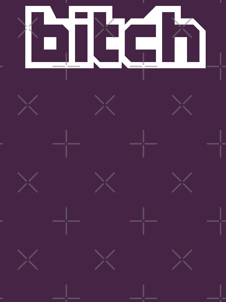 Bitch by RoleyShop