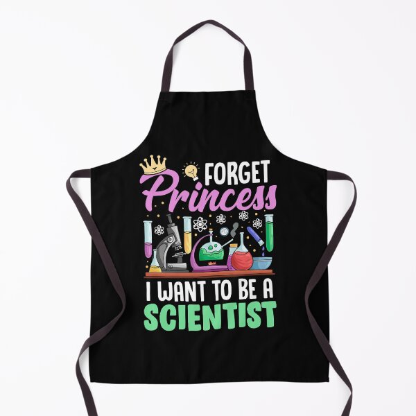 Item preview, Funny Forget Princess I Want To Be A Scientist Science Girl  designed and sold by Best Designer.