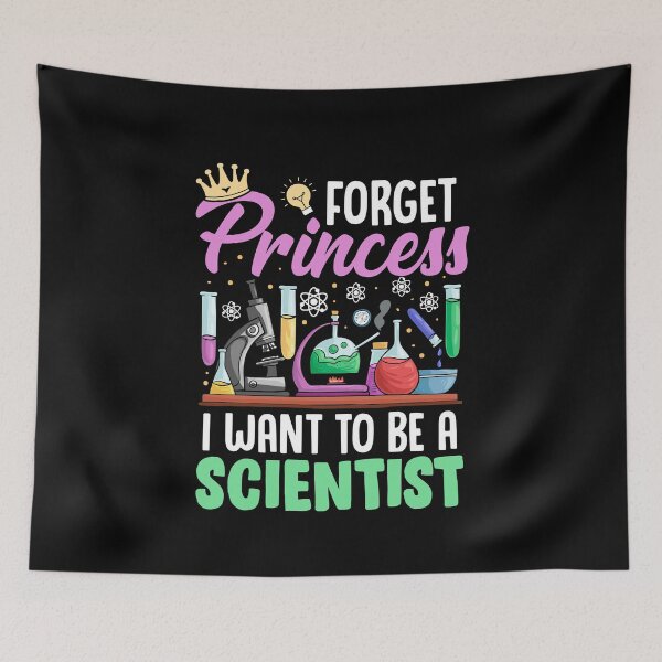Item preview, Funny Forget Princess I Want To Be A Scientist Science Girl  designed and sold by Best Designer.