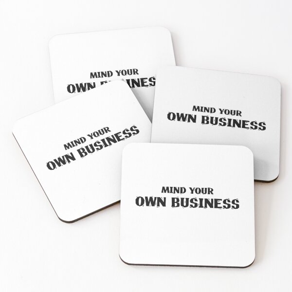 Item preview, mind your own business | keep your nose out of my business | it's none of your business| designed and sold by ZingZone.