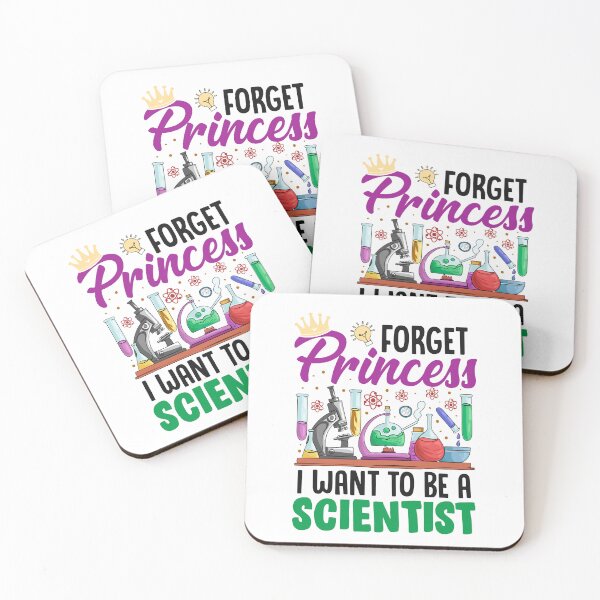 Item preview, Funny Forget Princess I Want To Be A Scientist Science Girl  designed and sold by Best Designer.