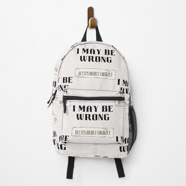 Item preview, I May Be Wrong But It's Highly Unlikely. Funny Know-It-All designed and sold by Rebel-Design.
