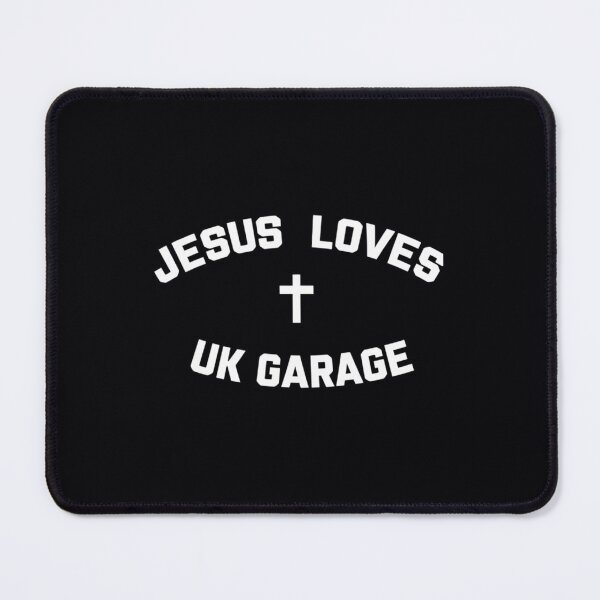 Item preview, Jesus Loves UK Garage designed and sold by vwnmjxicvl42.