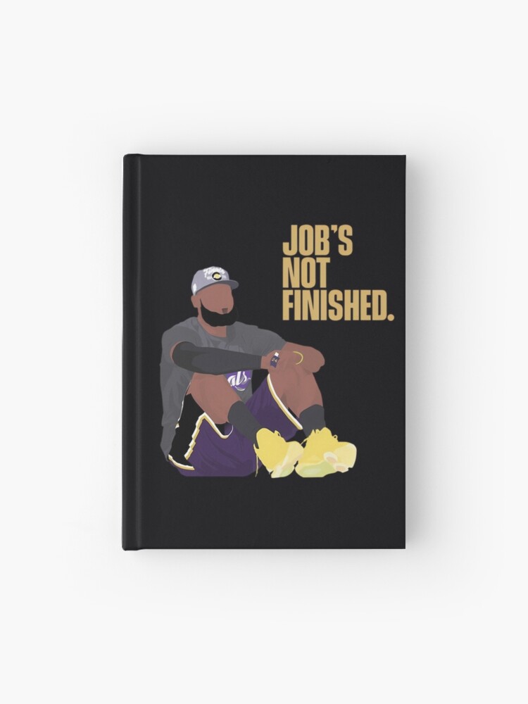 Jobs not Finished LA Lakers LeBron James and Kobe Bryant