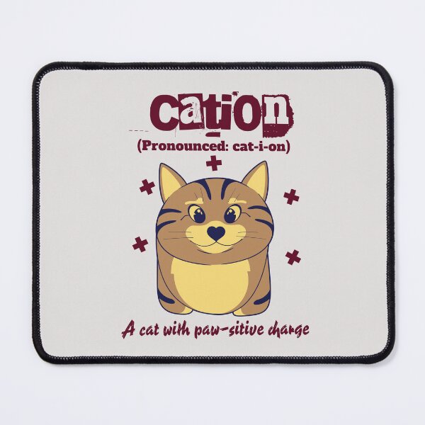 Item preview, Cation, A Cat With Paw-sitive Charge - Perfect Gift for the Cat Lover Scientists designed and sold by FCS Specialties LLC.