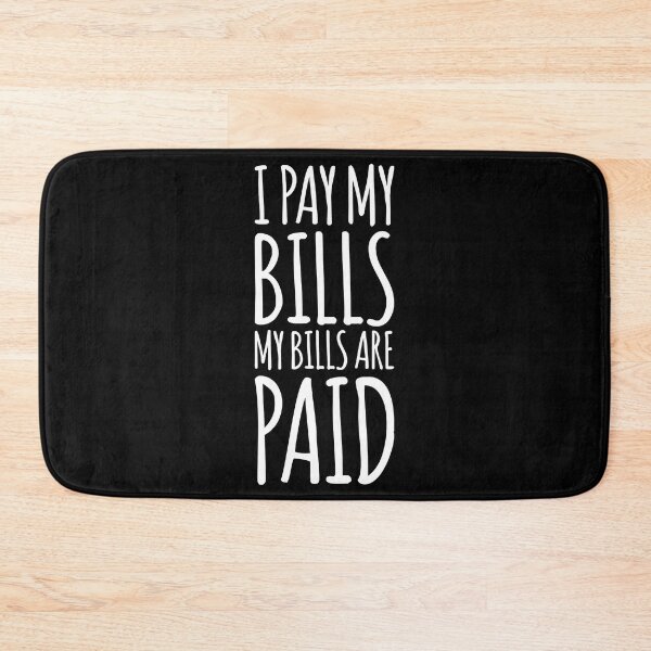 Item preview, I pay my bills, my bills are paid! Amy Tammy Slaton 1000 lb Sisters designed and sold by LatashiaHeard.