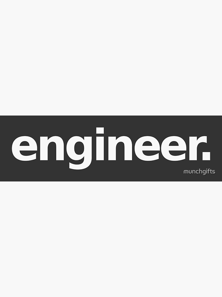 Engineer - Gray by munchgifts