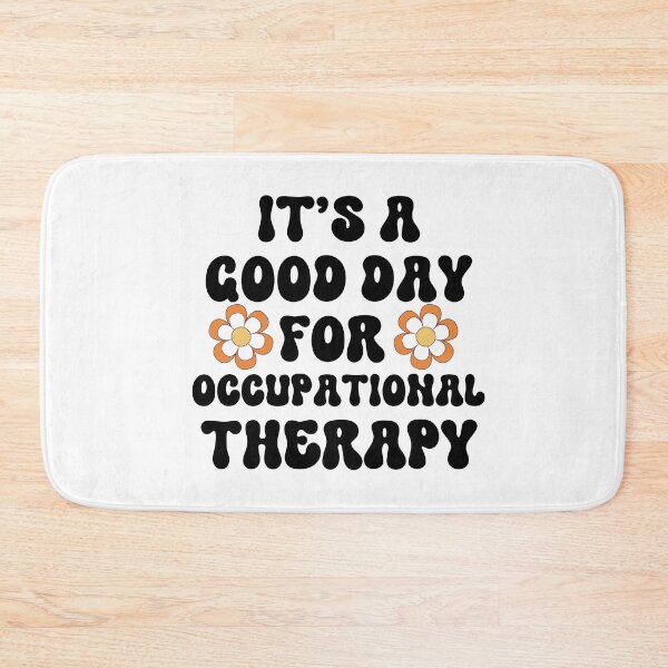 Item preview, It's a Good Day For Occupational Therapy designed and sold by HappyDelights.
