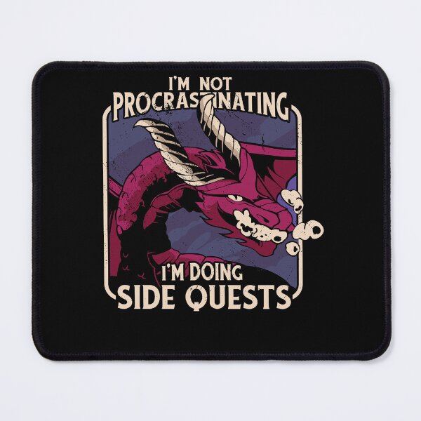 Item preview, I’m not procrastinating, I’m doing side quests - RPG Dragon's Quest Delays designed and sold by Zanda-Nerd-Shop.
