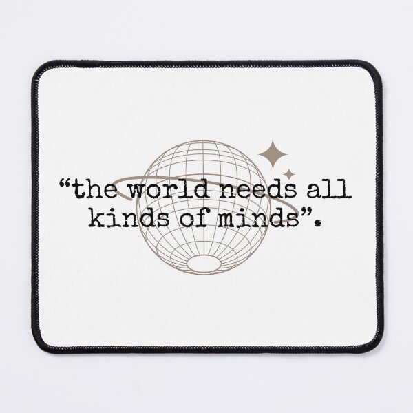 Item preview, the world needs all kinds of minds | mental health matters support, mindset is everything designed and sold by General-Corner.