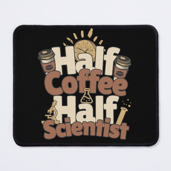 Item preview, Half-coffee, half-scientist. Perfect scientist gift. designed and sold by Zandalus.