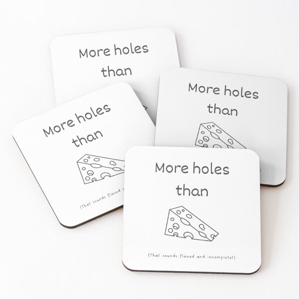 Item preview, More Holes Than a Swiss Cheese idiom (dark grey) designed and sold by Idioms4u.