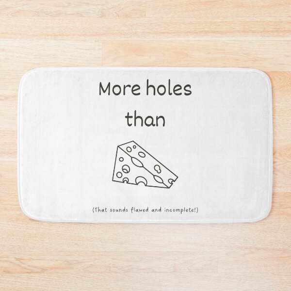 Item preview, More Holes Than a Swiss Cheese idiom (dark grey) designed and sold by Idioms4u.