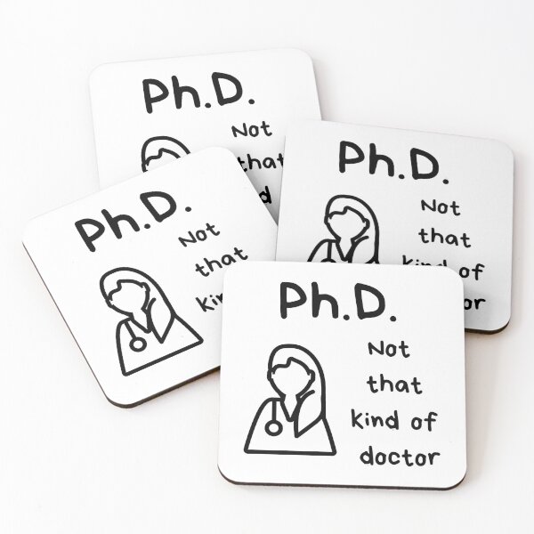 Item preview, Ph.D. - not that kind of doctor designed and sold by LashellHayward.