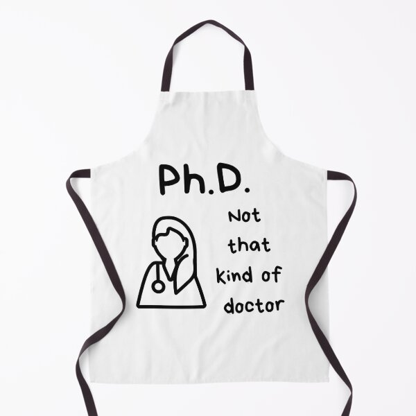 Item preview, Ph.D. - not that kind of doctor designed and sold by LashellHayward.