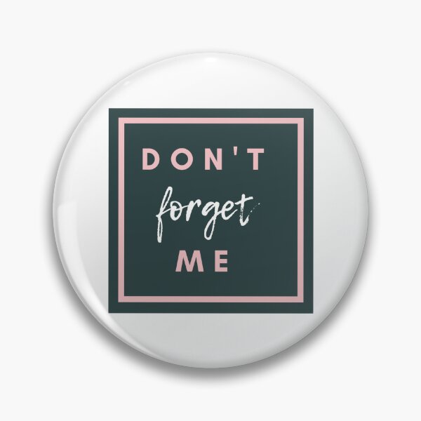 Item preview, don't forget me shirt  designed and sold by Firstpharm.