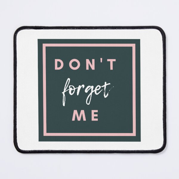 Item preview, don't forget me shirt  designed and sold by Firstpharm.