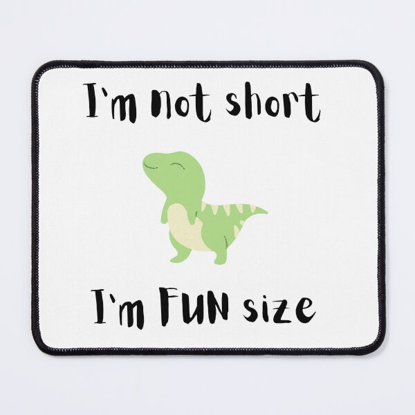 Item preview, I'm not short, I'm FUN size designed and sold by PuffyBread.
